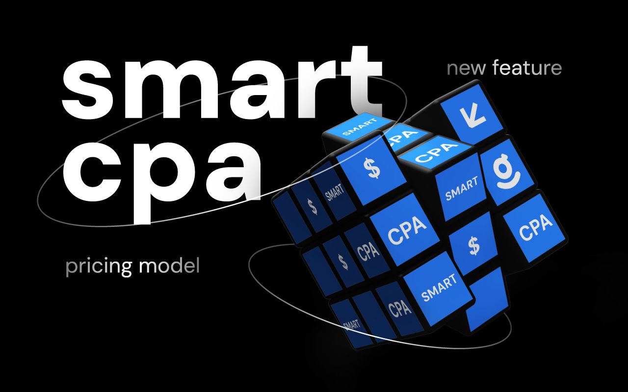Smart CPA: your new performance booster