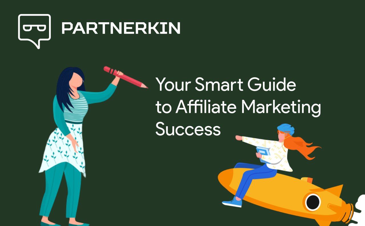 Your Smart Guide to Affiliate Marketing Success