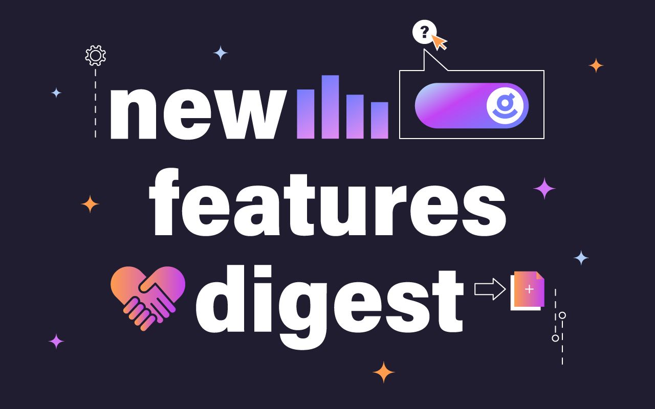 New features digest