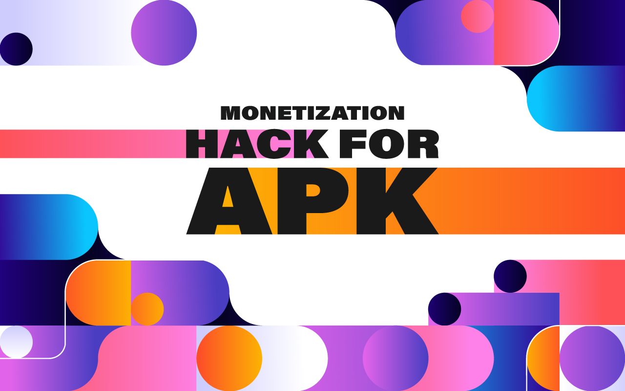 Jam-pack your APK with huge ROI