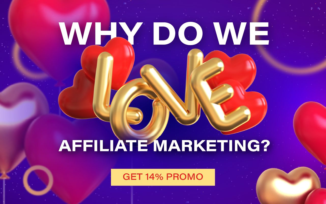 Why do we love affiliate marketing?